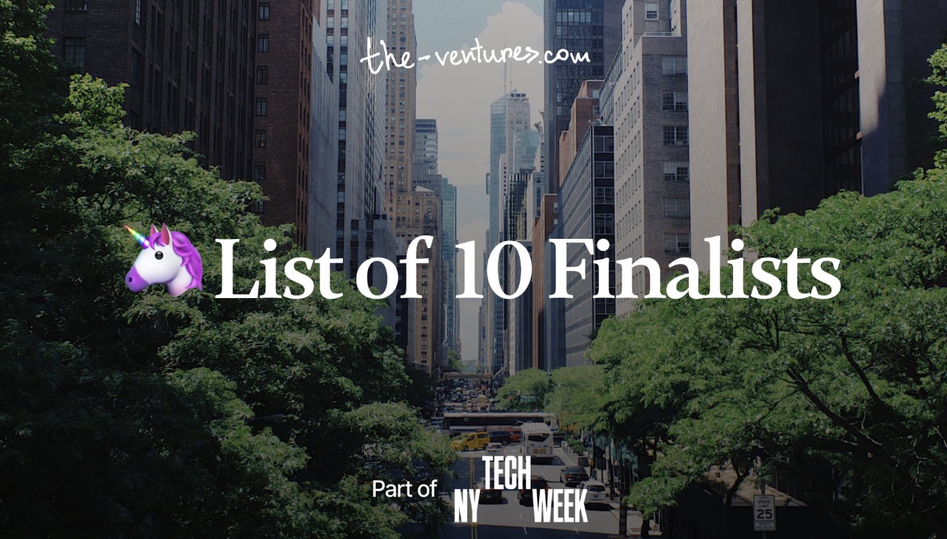 The Ventures list of 10 finalists, part of NY Tech Week
